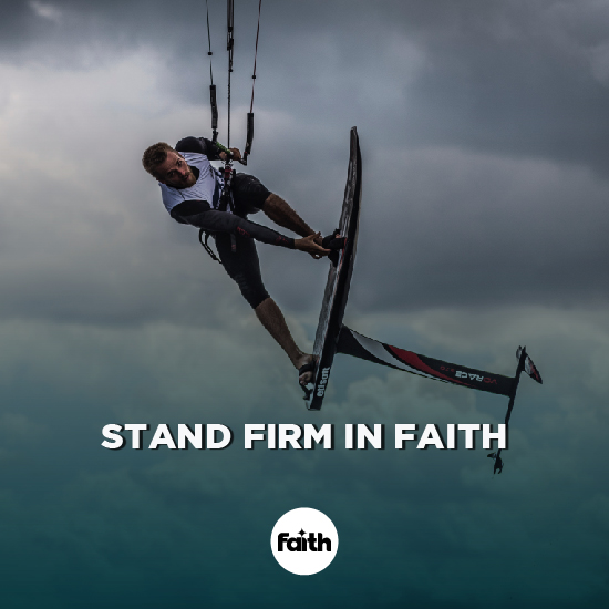 Stand Firm in Faith