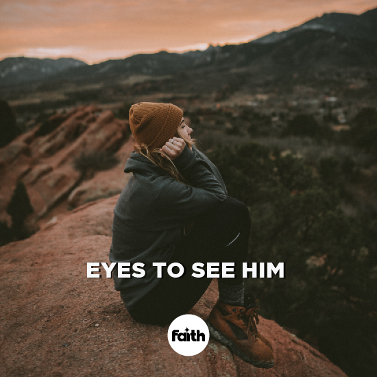 Eyes To See Him