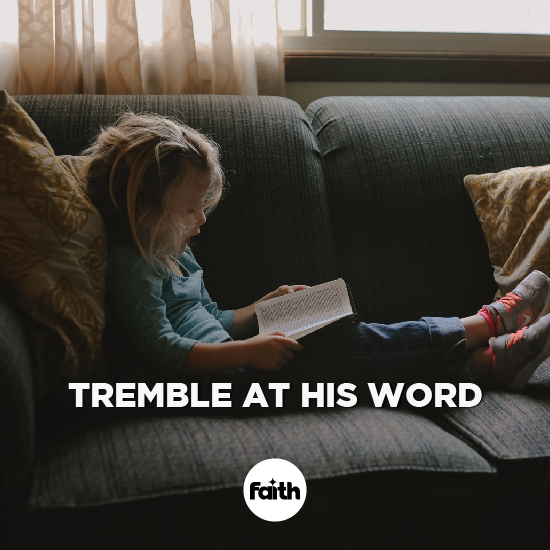 Tremble at His Word