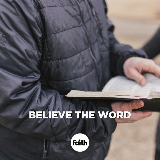 Believe the Word