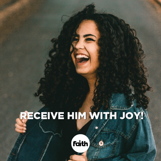 Receive Him with Joy!