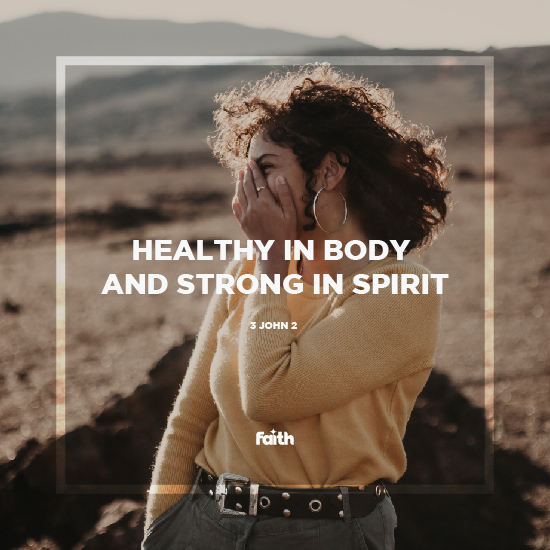 Healthy in Body and Spirit