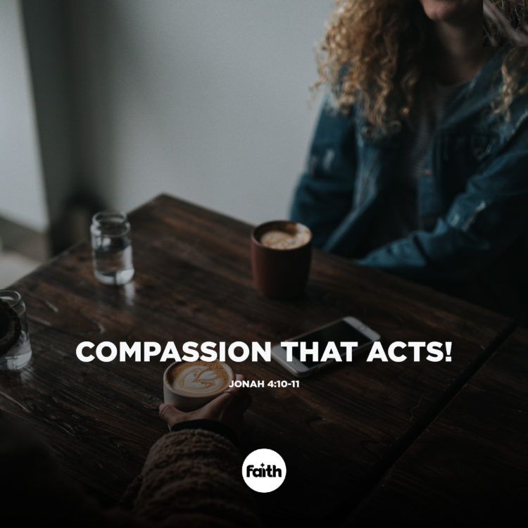 Compassion that Acts!