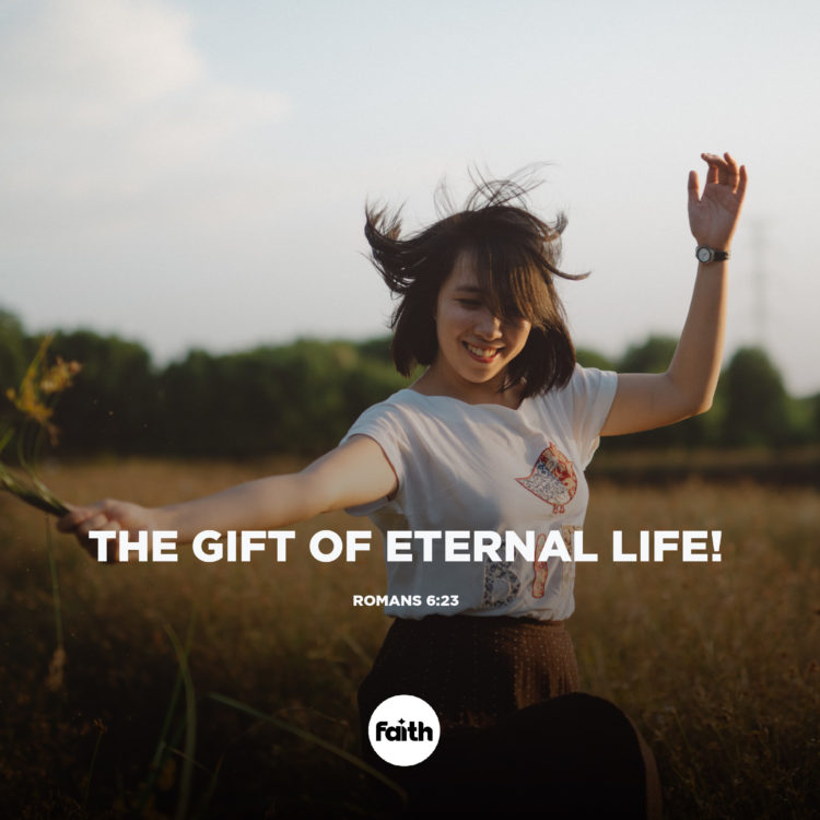 The Gift of Eternal Life!
