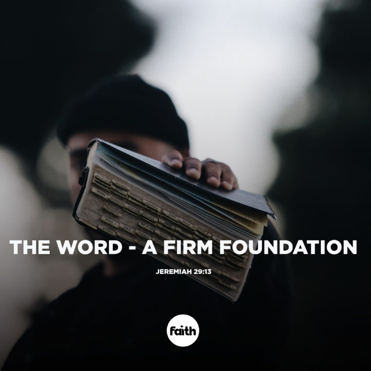 The Word – a Firm Foundation