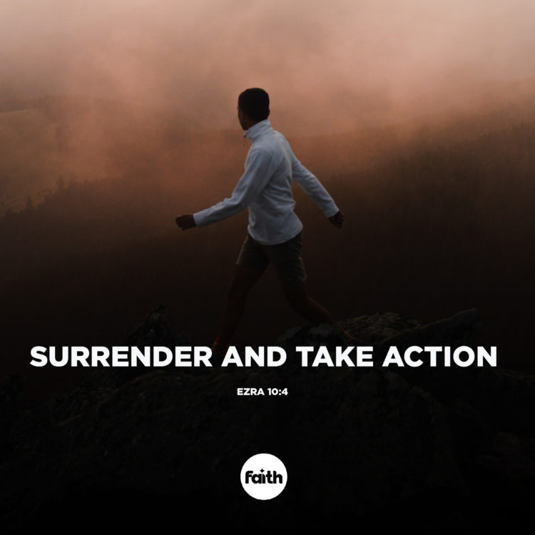 Surrender and Take Action