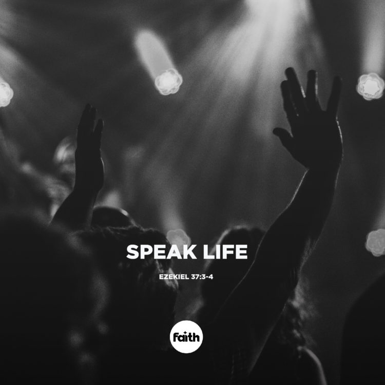 Speak Life!