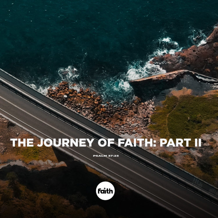 The Journey of Faith: Part II