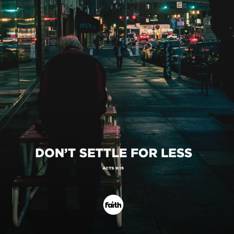 Don’t Settle for Less