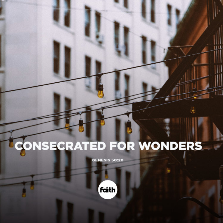 Consecrated for Wonders