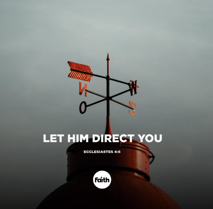 Let Him Direct You!