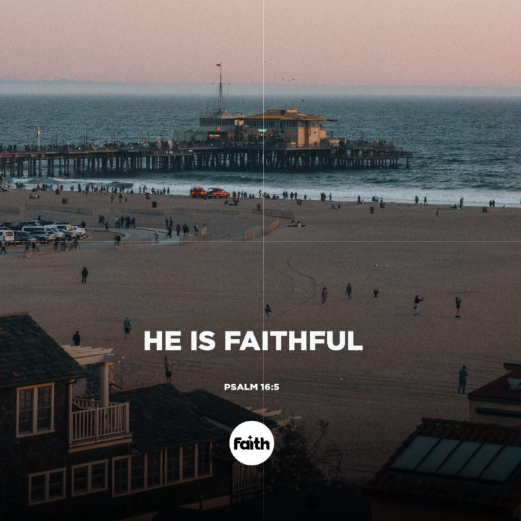 He is Faithful