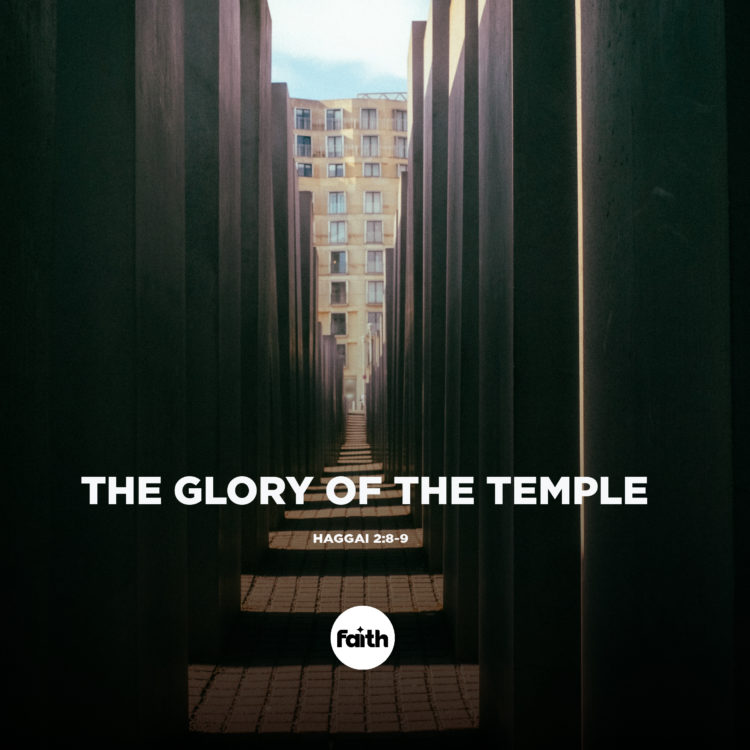 The Glory of the Latter Temple