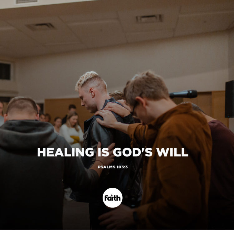 Healing is God’s Sovereign Will