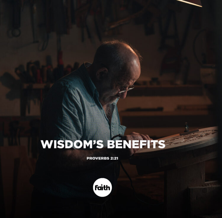 Wisdom’s Benefits
