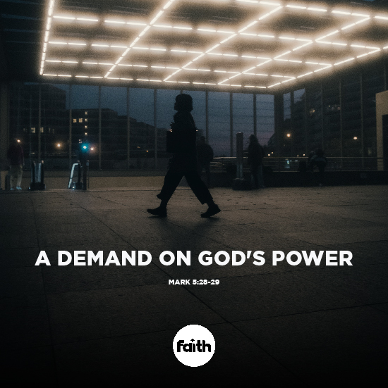 Place a Demand on God’s Power