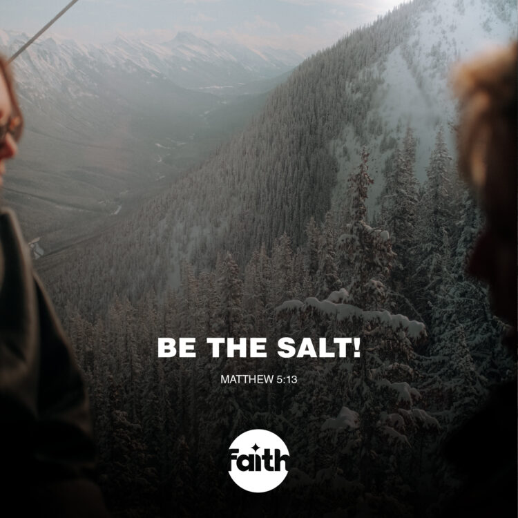 Be the Salt!