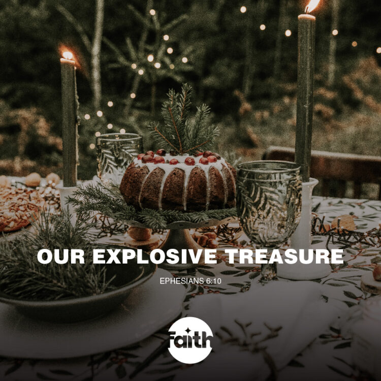 Our Explosive Treasure