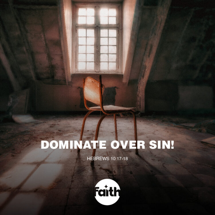 Dominate Over Sin!