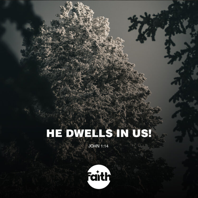 He Dwells in Us!