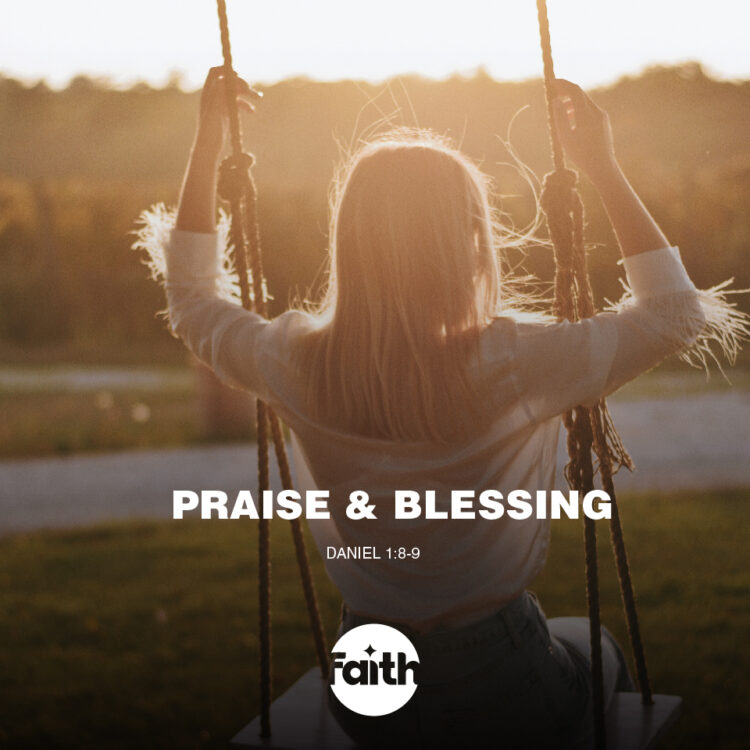 Praise Your Way into Blessing!