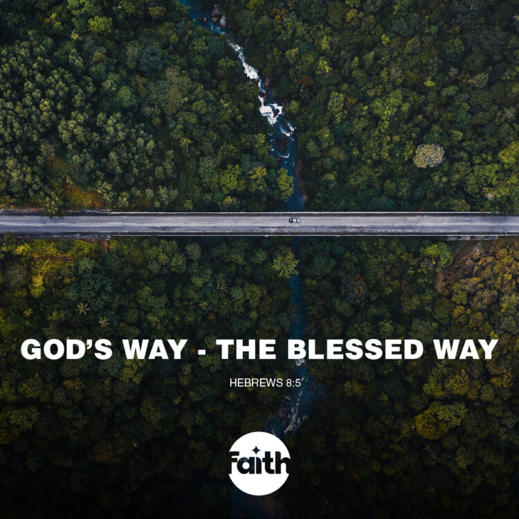 God’s Way – The Blessed Way