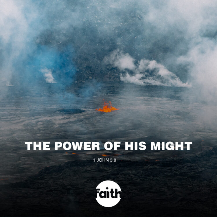Strong in the Lord and the Power of His Might!