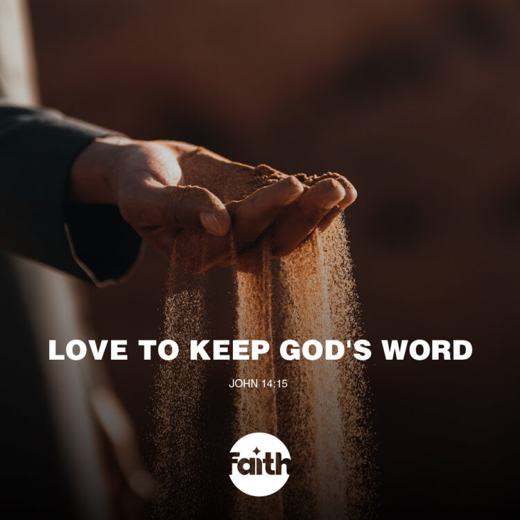 Love to Keep God’s Word