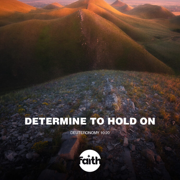 Determine to Hold on