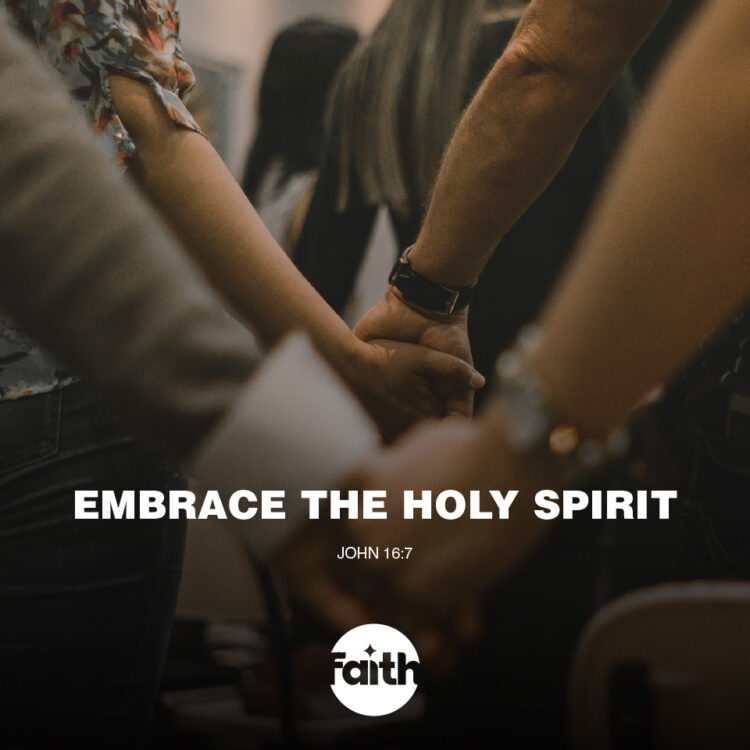Embrace the Holy Spirit
