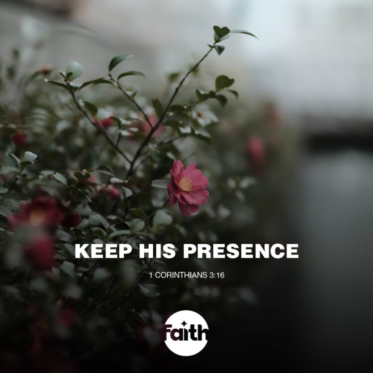 Keep His Presence