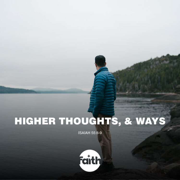 Higher Thoughts, Higher Ways