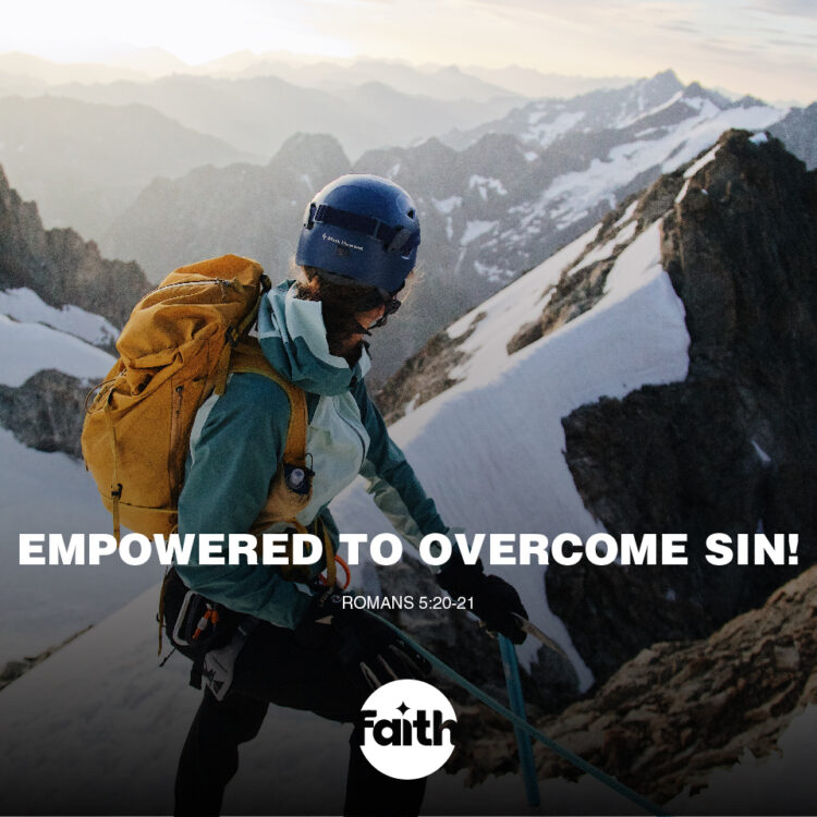 Empowered to Overcome Sin!