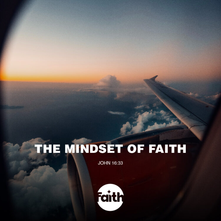 The Mindset of Faith