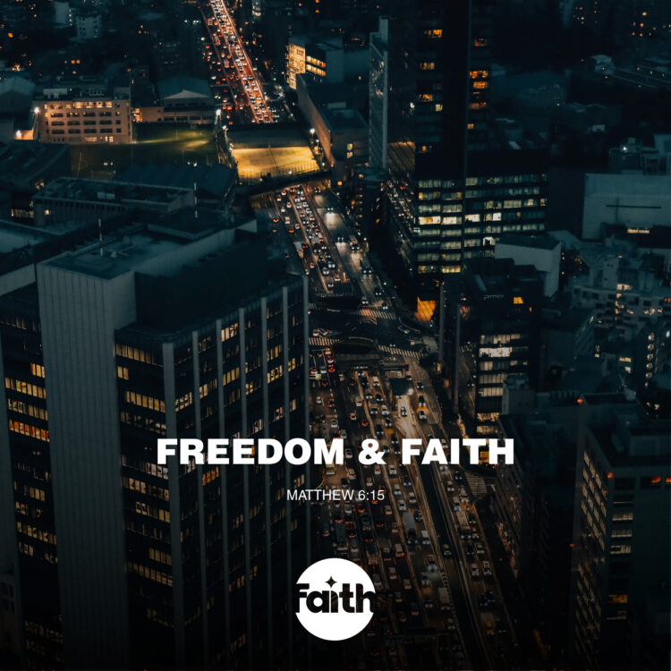 Forgiveness, Freedom and Faith
