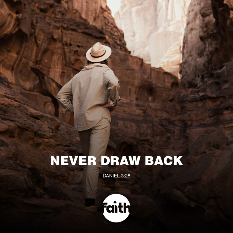 Never Draw Back