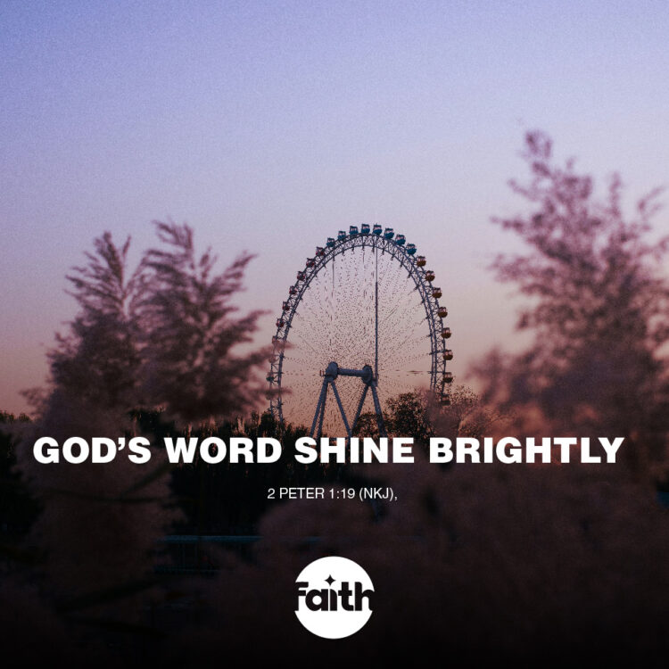 Have God’s Word Shine Brightly in You