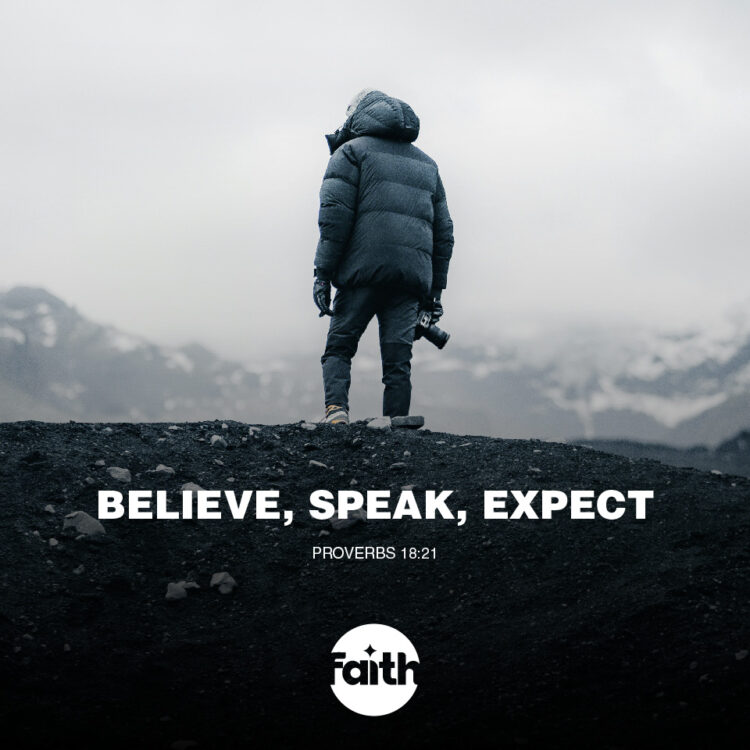 Believe, Speak, Expect