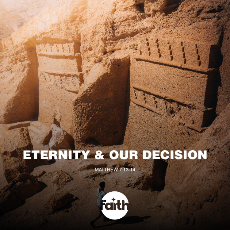 Our Eternity Weighs on Our Decision
