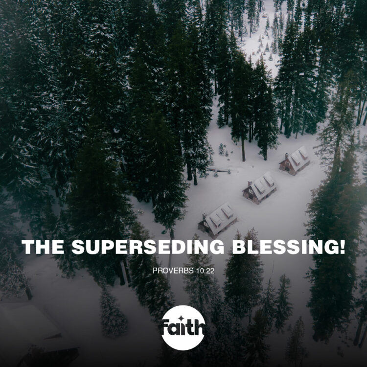 The Superseding Blessing!