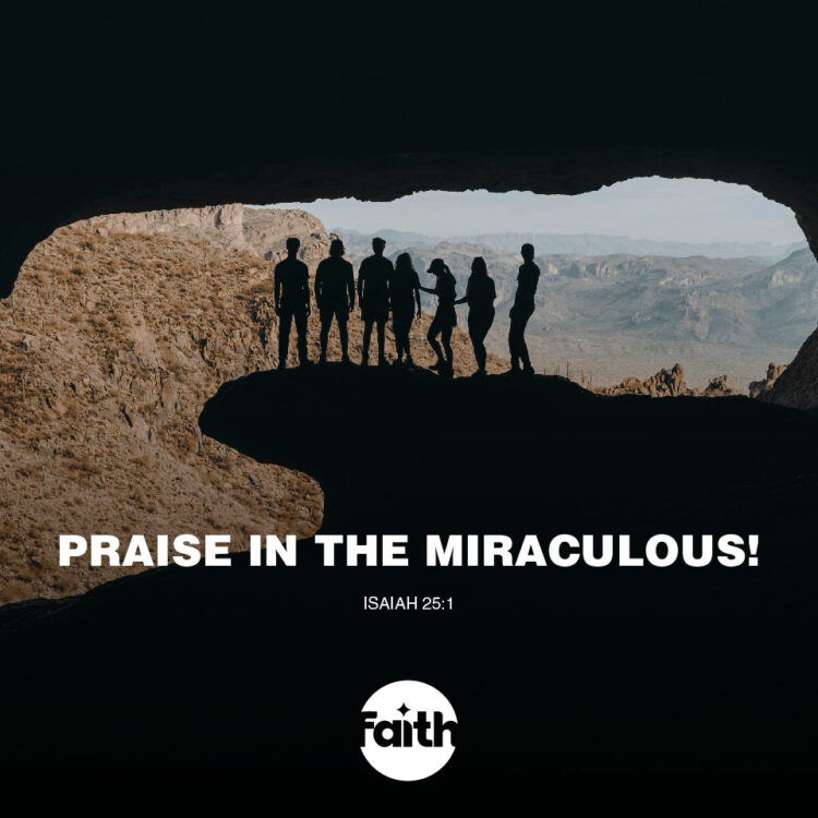 Praise in the Miraculous!