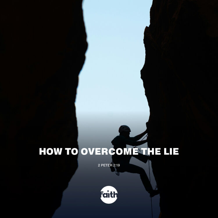 How to Overcome the Lie