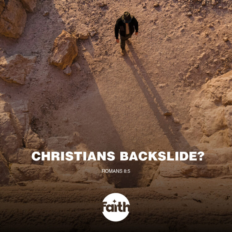 How do Christians Backslide?
