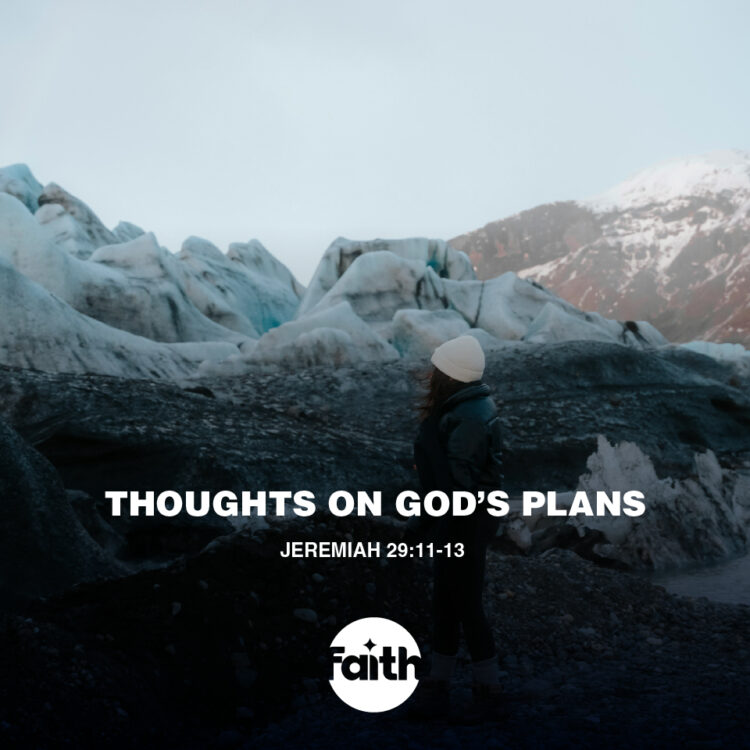 Fix Your Thoughts on God’s Plans